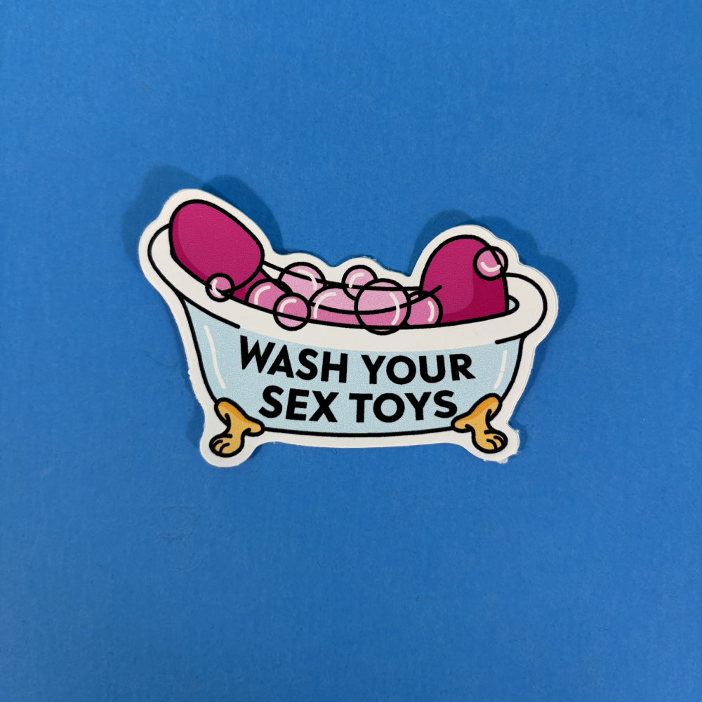 Wash Your Sex Toys (Die Cut Sticker)