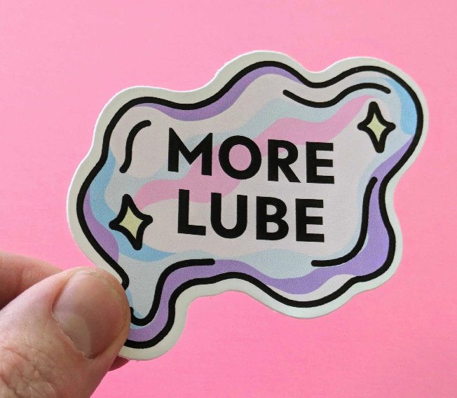 More Lube (Die Cut Sticker)