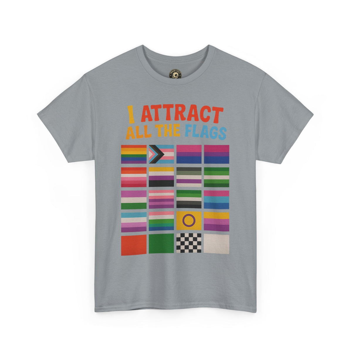 I Attract All The Flags LGBTQ Pride T-Shirt – Funny Inclusivity Shirt – Gildan 5000